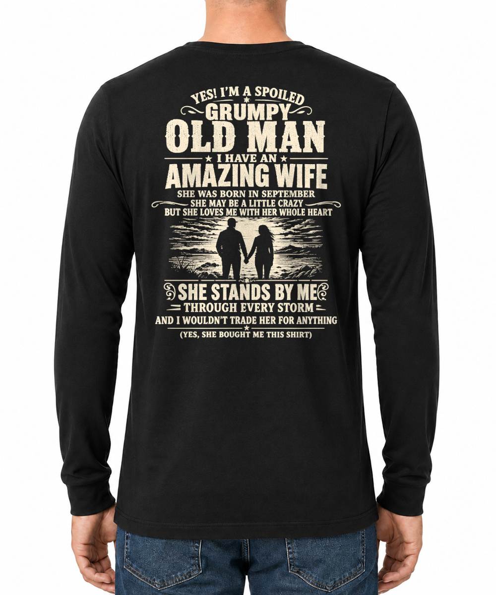 SEPTEMBER, I'M A SPOILED GRUMPY OLD MAN I HAVE AN AMAZING WIFE - Gift For Husband From Wife - TOBY09 (SKU2610-29-09)