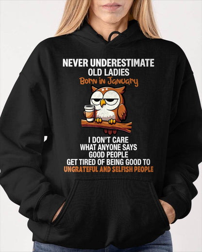 JANUARY, NEVER UNDERESTIMATE OLD LADIES - SHIRT FOR WOMEN - TOBY01 (SKU2604-20-01)