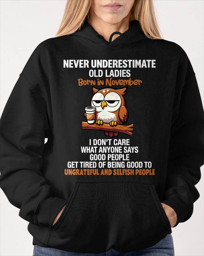 NOVEMBER, NEVER UNDERESTIMATE OLD LADIES - SHIRT FOR WOMEN - TOBY11 (SKU2604-20-11)