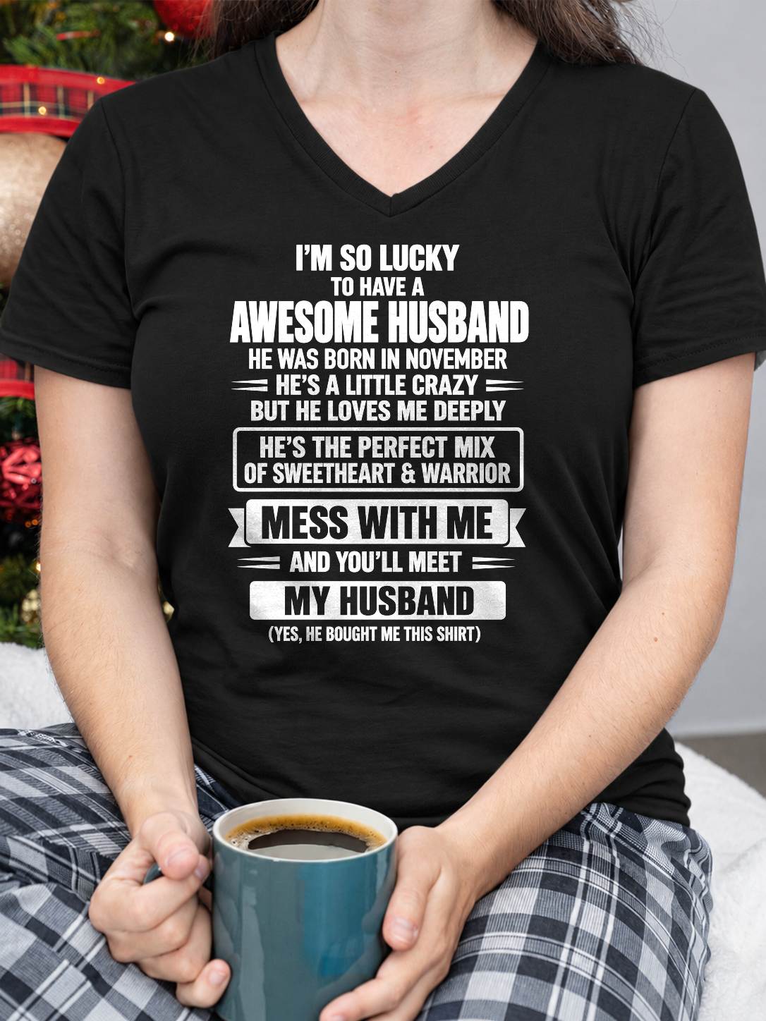 November, Yes I'm A Spoiled Wife - Gift For Wife Husband - TOBY11 (SKU2609-303-11)