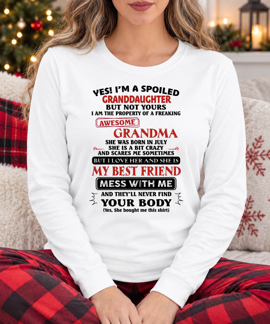 JULY, "YES! I'M A SPOILED GRANDDAUGHTER" –  GIFT FROM GRANDMA TO GRANDDAUGHTER – TOBY07 (SKU2607-295-07)