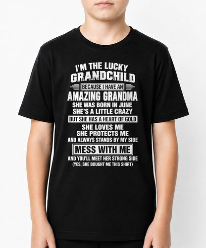 June, I'm The Lucky Grandchild Because I Have An Amazing Grandma - Gift For Grandchild From Grandma - TOBY06 (SKU2609-194-06)
