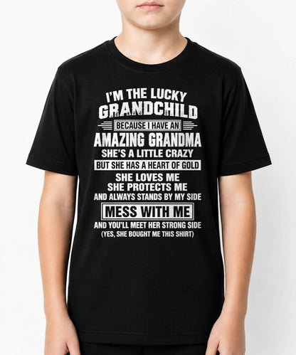I'm The Lucky Grandchild Because I have An Amazing Grandma - Gift For Grandchild From Grandma - TOBY00 (SKU2609-194-00)