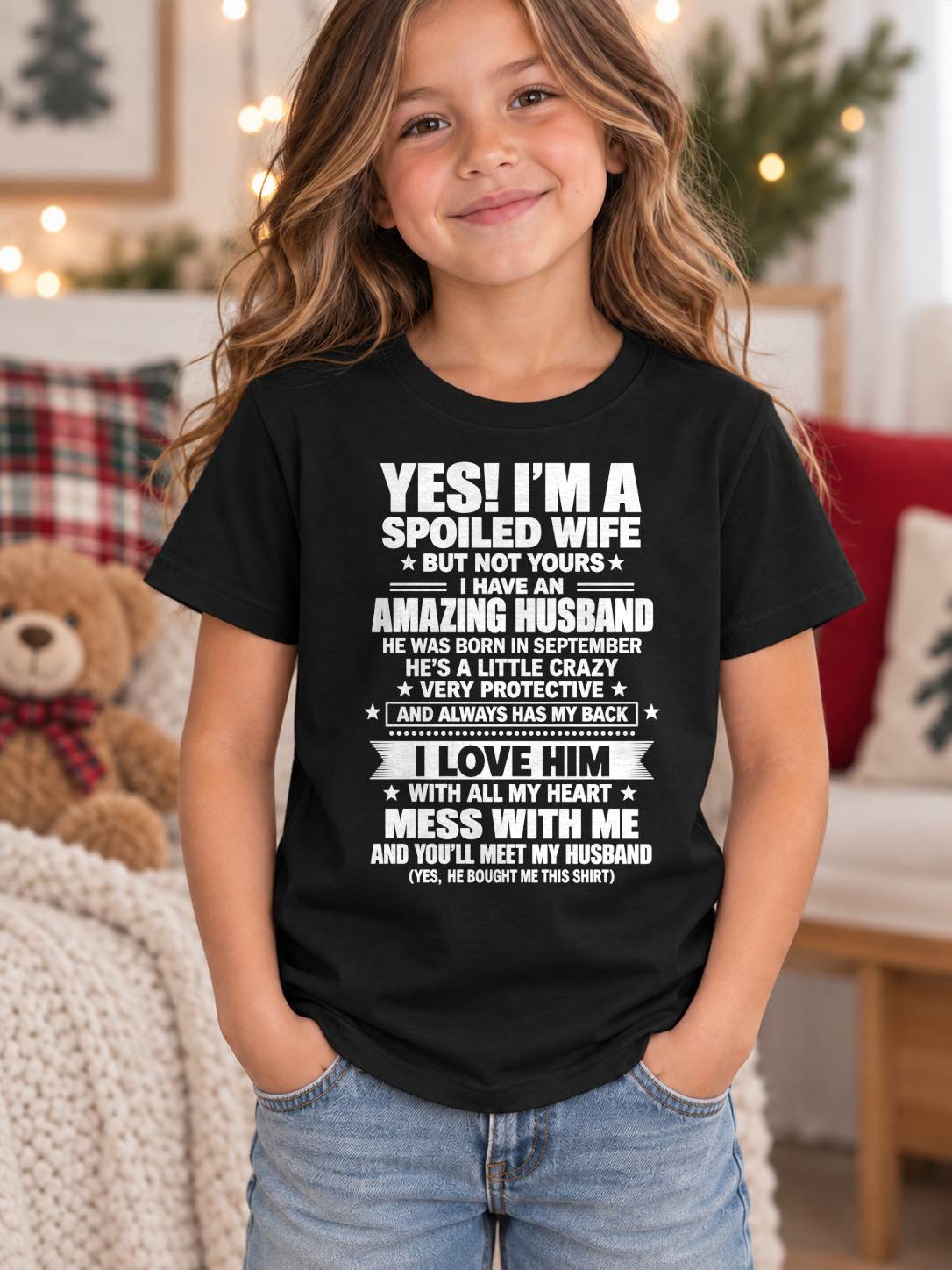 September, Yes I'm A Spoiled Wife - Gift For Wife Husband - TOBY09 (SKU2609-233-09)