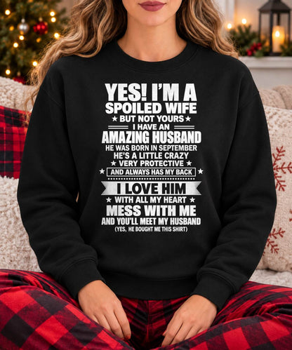 September, Yes I'm A Spoiled Wife - Gift For Wife Husband - TOBY09 (SKU2609-233-09)