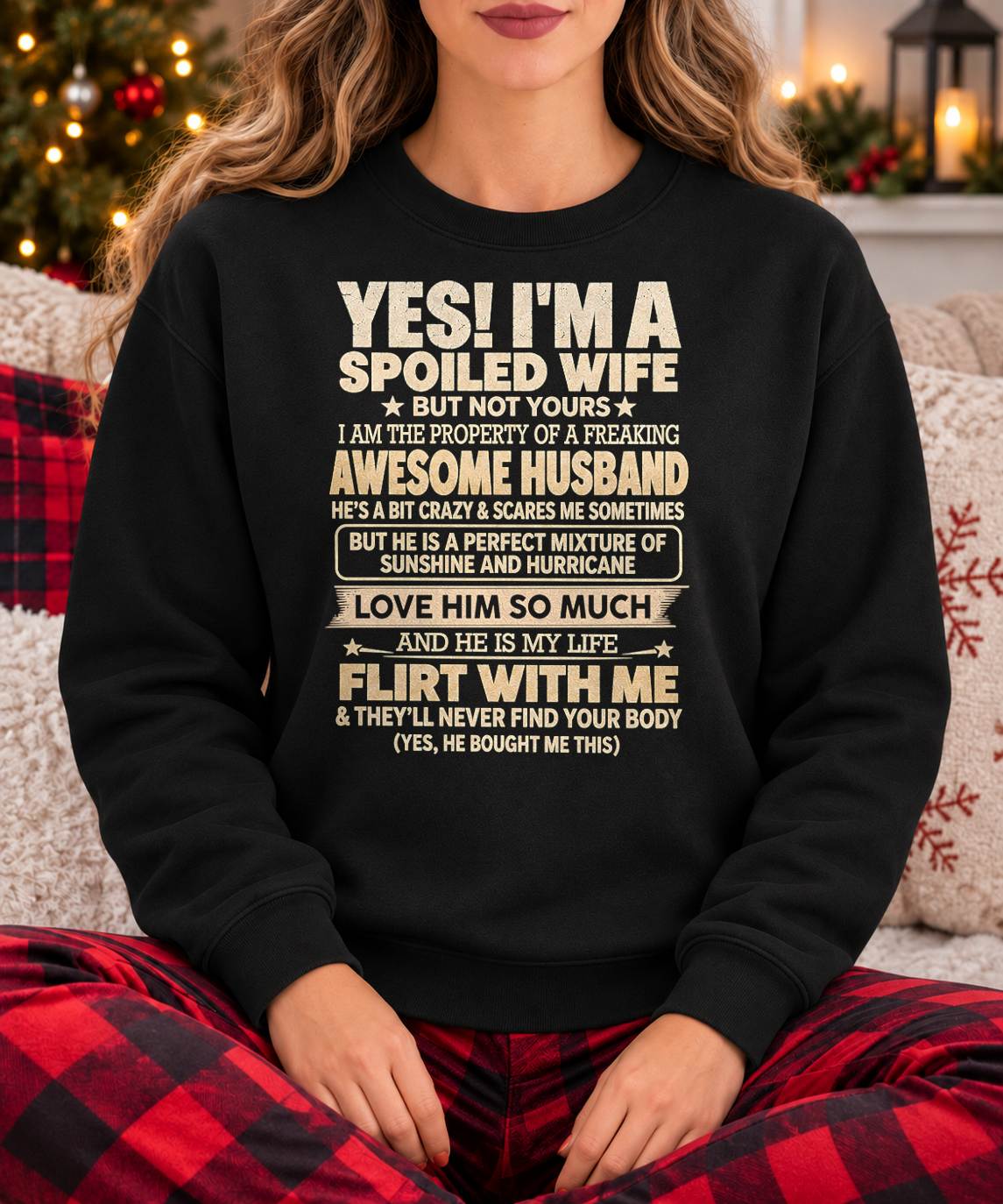 "YES! I'M A SPOILED WIFE BUT NOT YOUR" – GIFT FOR WIFE FROM HUSBAND – TOBY00 (SKU2610-284-00)