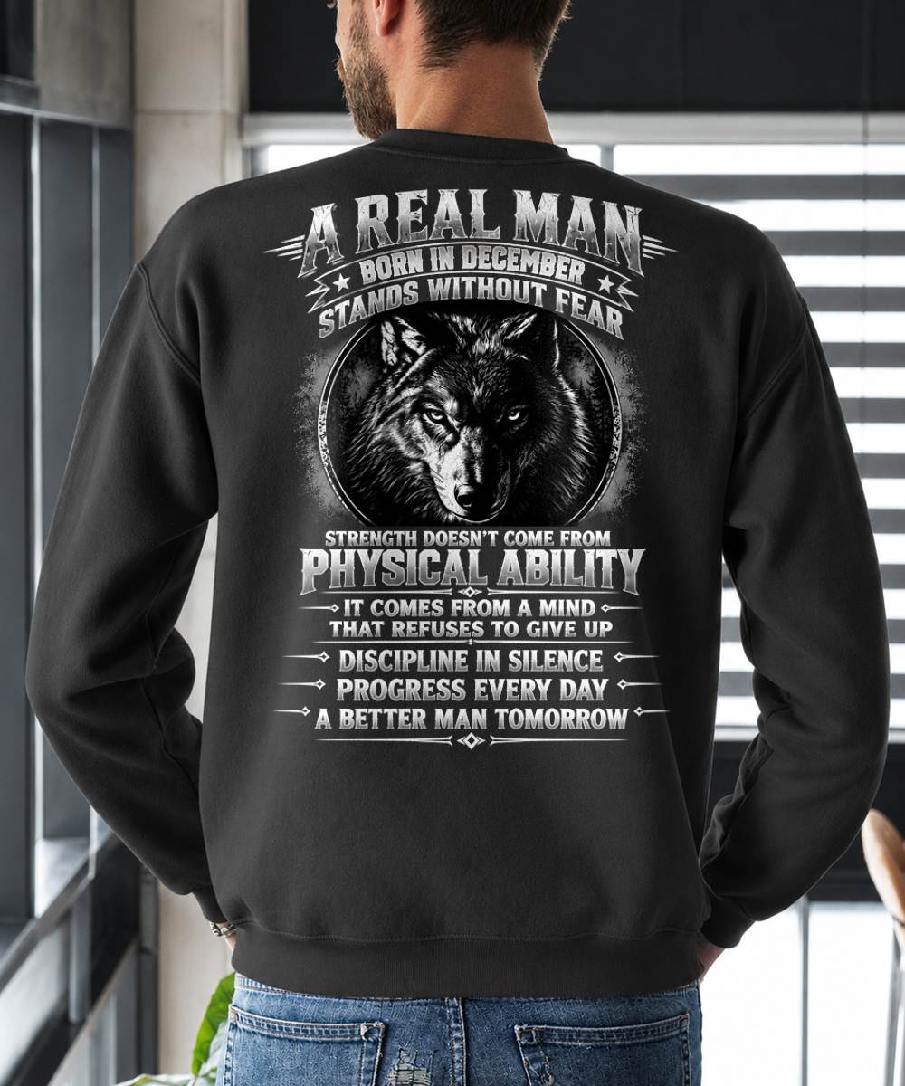 DECEMBER SHIRT, STRENGTH DOESN'T COME FROM PHYSICAL ABILITY - TOBY12 (SKU2609-70-12)