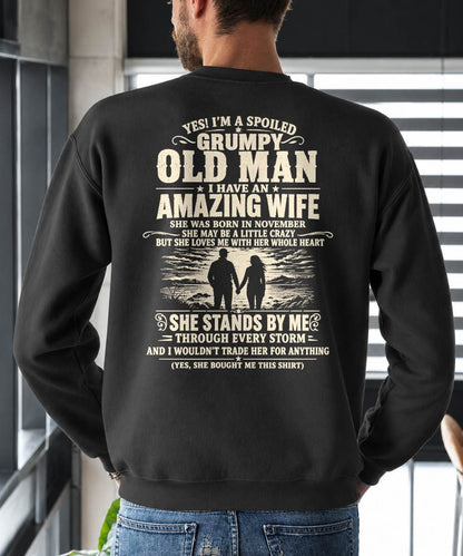 NOVEMBER, I'M A SPOILED GRUMPY OLD MAN I HAVE AN AMAZING WIFE - Gift For Husband From Wife - TOBY11 (SKU2610-29-11)