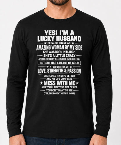 March, Yes I'm A Lucky Husband Because I Have An Amazing Wife - Gift For Husband From Wife - TOBY03 (SKU2609-191-03)