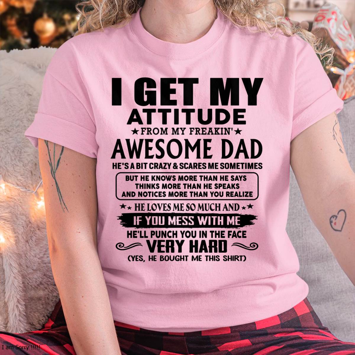 Thanks Dad - I GET MY ATTITUDE FROM MY FREAKIN' AWESOME DAD - Gift for Son and Daughter From Dad - TOBY00 (SKU-TDD-CU-00)