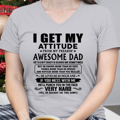 Thanks Dad - I GET MY ATTITUDE FROM MY FREAKIN' AWESOME DAD - Gift for Son and Daughter From Dad - TOBY00 (SKU-TDD-CU-00)