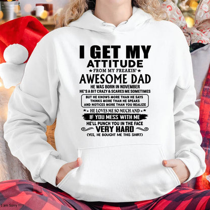 November - Thanks Dad - I GET MY ATTITUDE FROM MY FREAKIN' AWESOME DAD - Gift for Son and Daughter From Dad - TOBY11 (SKU-TDD-CU-11)
