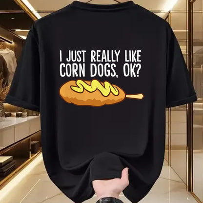 Dog Love Shirt, Dog Lover Gift T-Shirt/Hoodie/Sweatshirt HLT00 - I Just Really Like Corn Dogs, Ok Love Corndogs T-Shirt