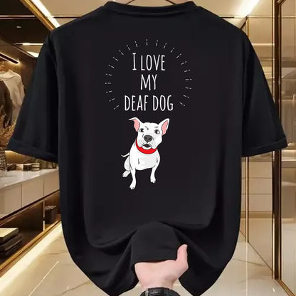 Dog Love Shirt, Dog Lover Gift T-Shirt/Hoodie/Sweatshirt HLT00 - I Love My Deaf Dog Cute T-Shirt For PitBull Lovers T-Shirt