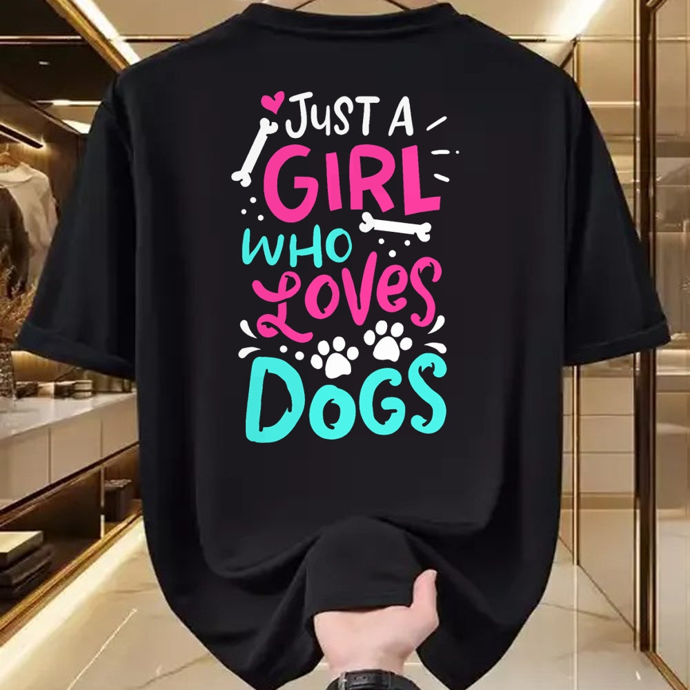 Dog Love Shirt, Dog Lover Gift T-Shirt/Hoodie/Sweatshirt HLT00 - Just a Girl Who Loves Dogs Funny Dog School Dog Trainer T-Shirt