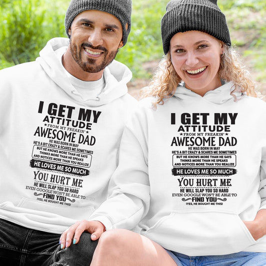 May - I GET MY ATTITUDE FROM MY FREAKIN' AWESOME DAD - Gift for Son and Daughter From Dad - TOBY05 (SKU-TDD-05)