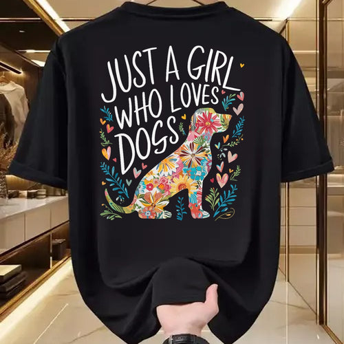 Dog Love Shirt, Dog Lover Gift T-Shirt/Hoodie/Sweatshirt HLT00 - Dog Cute Just A Girl Who Loves Dogs T-Shirt