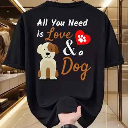 Dog Love Shirt, Dog Lover Gift T-Shirt/Hoodie/Sweatshirt HLT00 - Dog Lover Present - All You Need is Love and a Dog Funny T-Shirt