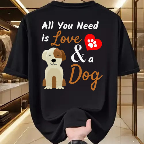 Dog Love Shirt, Dog Lover Gift T-Shirt/Hoodie/Sweatshirt HLT00 - Dog Lover Present - All You Need is Love and a Dog Funny T-Shirt