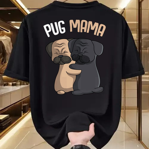 Dog Love Shirt, Dog Lover Gift T-Shirt/Hoodie/Sweatshirt HLT00 - Pug Mama Dog Mom Lover Owner Girls Women T-Shirt