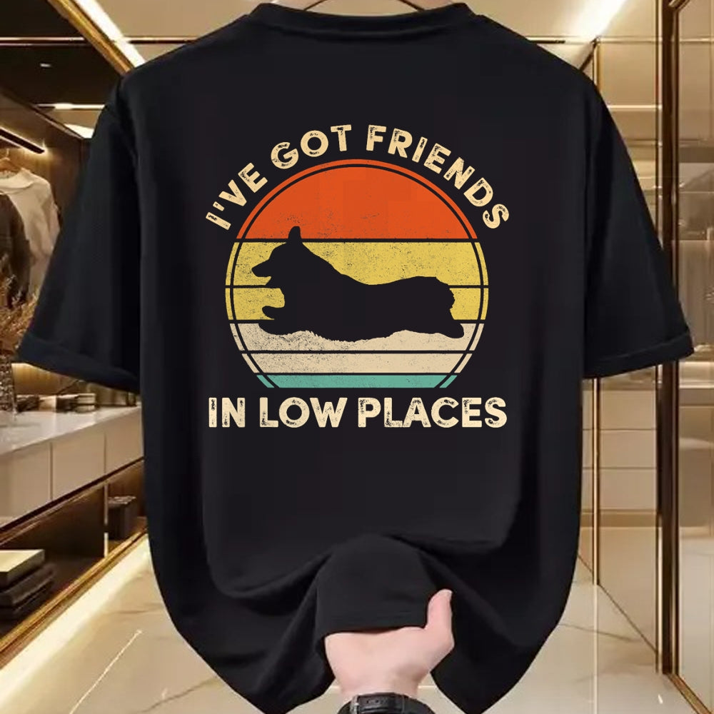 Dog Love Shirt, Dog Lover Gift T-Shirt/Hoodie/Sweatshirt HLT00 - I_ve Got Friends In Low Places Funny Welsh Corgi Dog Lover T-Shirt