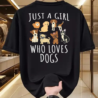 Dog Love Shirt, Dog Lover Gift T-Shirt/Hoodie/Sweatshirt HLT00 - Just a girl who loves Dogs - Funny Puppy T-Shirt