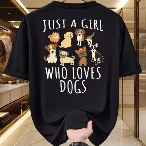 Dog Love Shirt, Dog Lover Gift T-Shirt/Hoodie/Sweatshirt HLT00 - Just a girl who loves Dogs - Funny Puppy T-Shirt