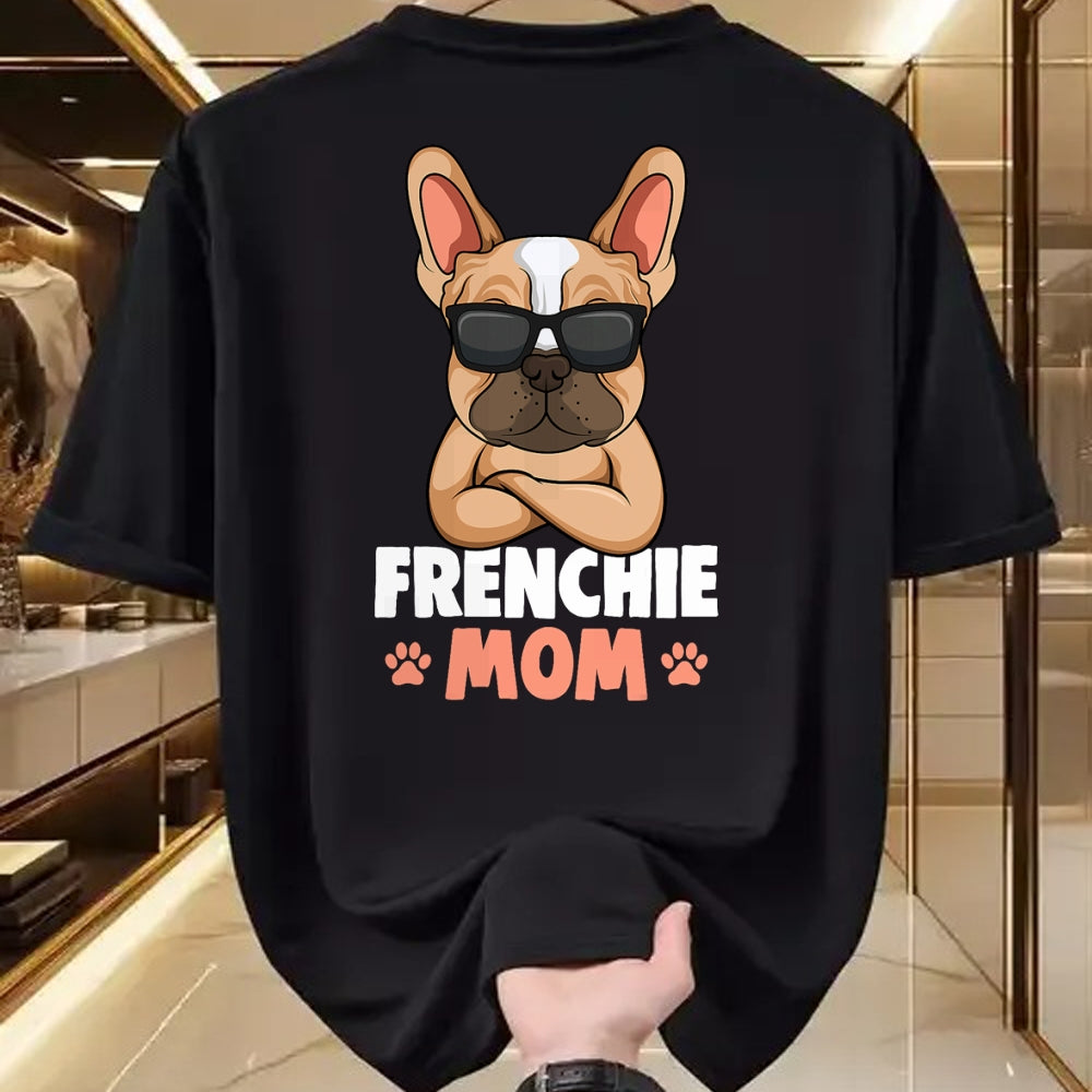 Dog Love Shirt, Dog Lover Gift T-Shirt/Hoodie/Sweatshirt HLT00 - Frenchie Mom French Bulldog Dog Womens T-Shirt