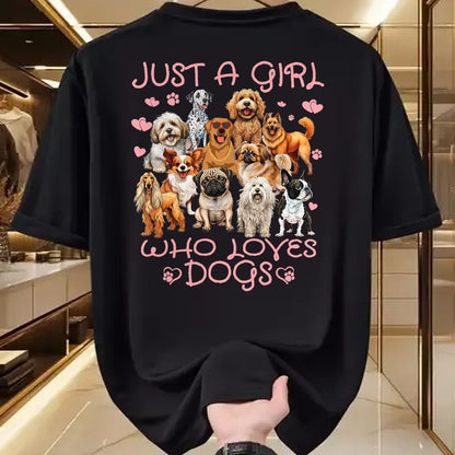 Dog Love Shirt, Dog Lover Gift T-Shirt/Hoodie/Sweatshirt HLT00 - Funny Cute Dog Puppy Lover Just A Girl Who Loves Dogs T-Shirt