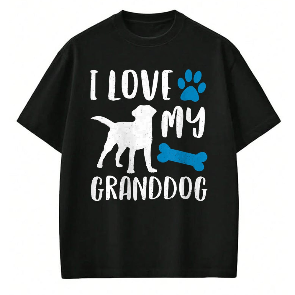 Dog Love Shirt, Dog Lover Gift T-Shirt/Hoodie/Sweatshirt HLT00 - I Love My Granddog Shirt Labrador Retriever Dog Grandma Gift T-Shirt