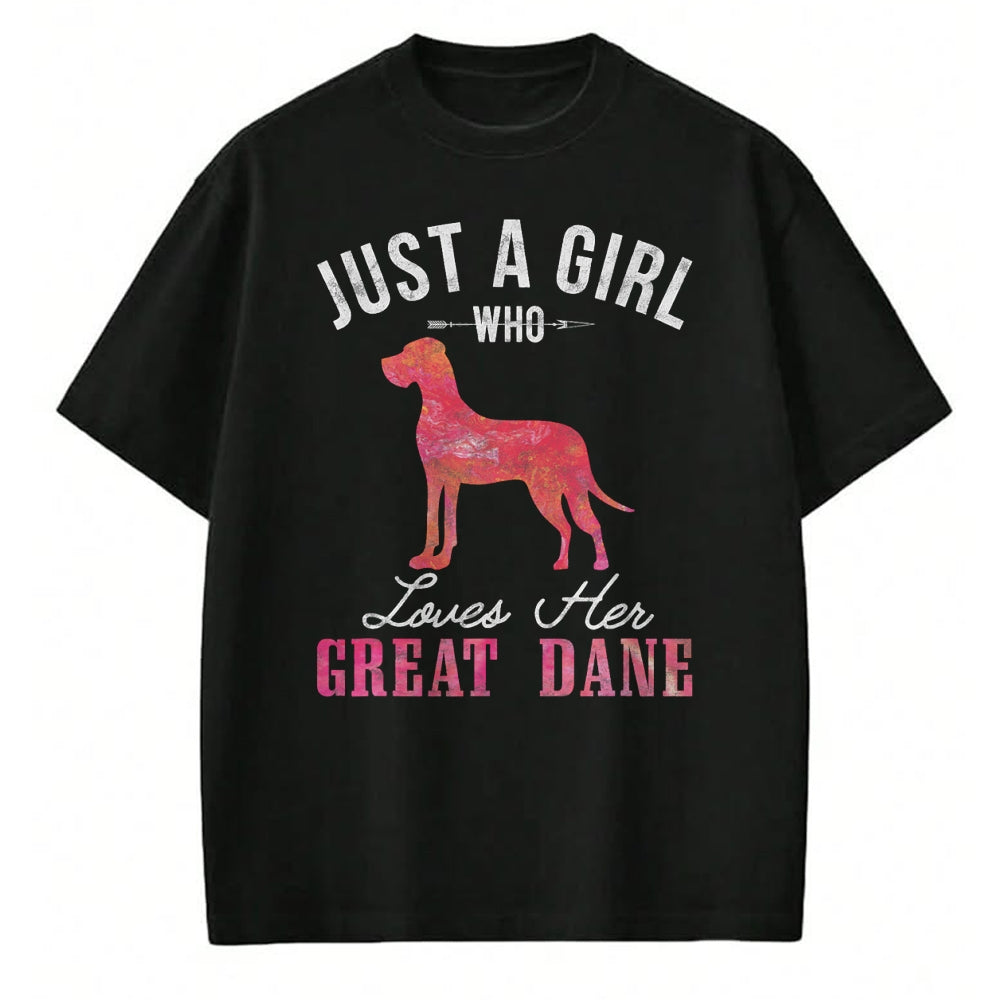 Dog Love Shirt, Dog Lover Gift T-Shirt/Hoodie/Sweatshirt HLT00 - Just A Girl Who Loves Her Great Dane Dog Owner Gift T-Shirt
