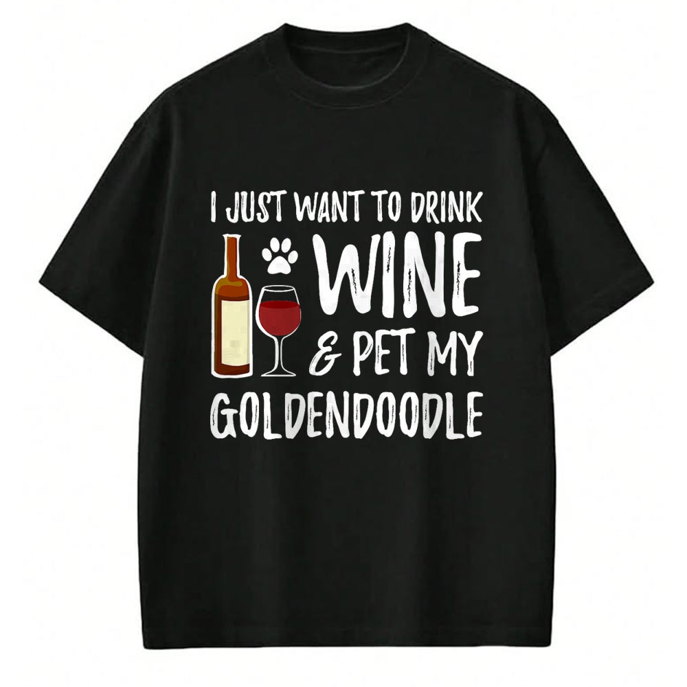 Dog Love Shirt, Dog Lover Gift T-Shirt/Hoodie/Sweatshirt HLT00 - Wine and Goldendoodle T-Shirt for Goldendoodle Dog Mom T-Shirt