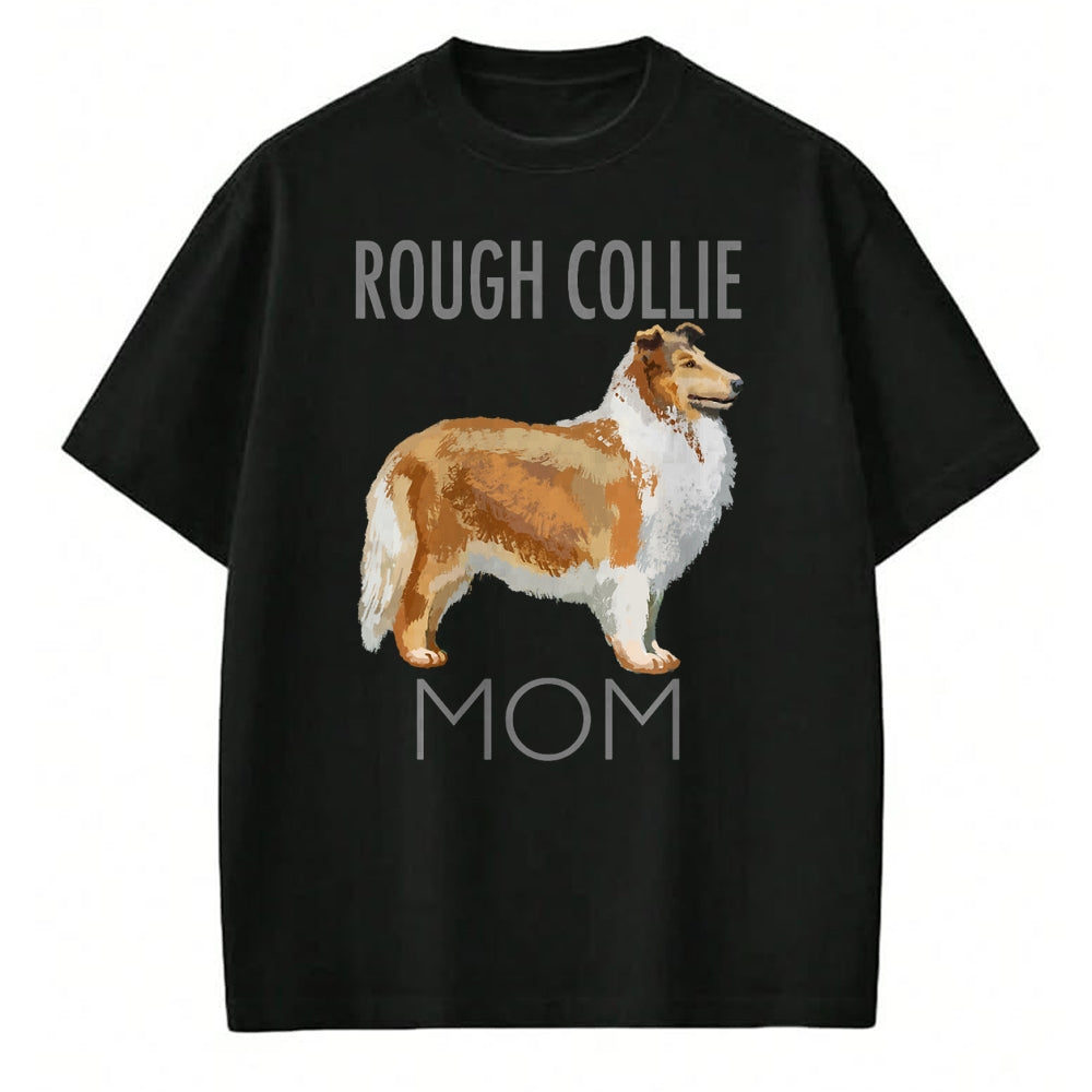 Dog Love Shirt, Dog Lover Gift T-Shirt/Hoodie/Sweatshirt HLT00 - Rough Collie Mom Dog tee shirt T-shirt Tshirt