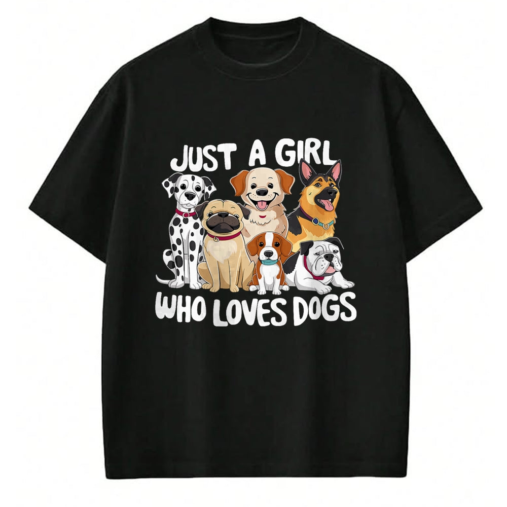 Dog Love Shirt, Dog Lover Gift T-Shirt/Hoodie/Sweatshirt HLT00 - Dog Lover Just a Girl who loves Dogs T-Shirt