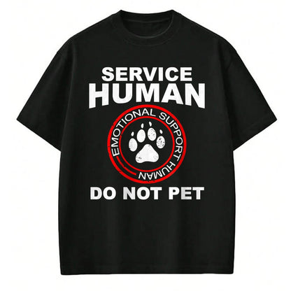 Dog Love Shirt, Dog Lover Gift T-Shirt/Hoodie/Sweatshirt HLT00 - Service Human Tshirt Funny Dog Owner Emotional Support Human