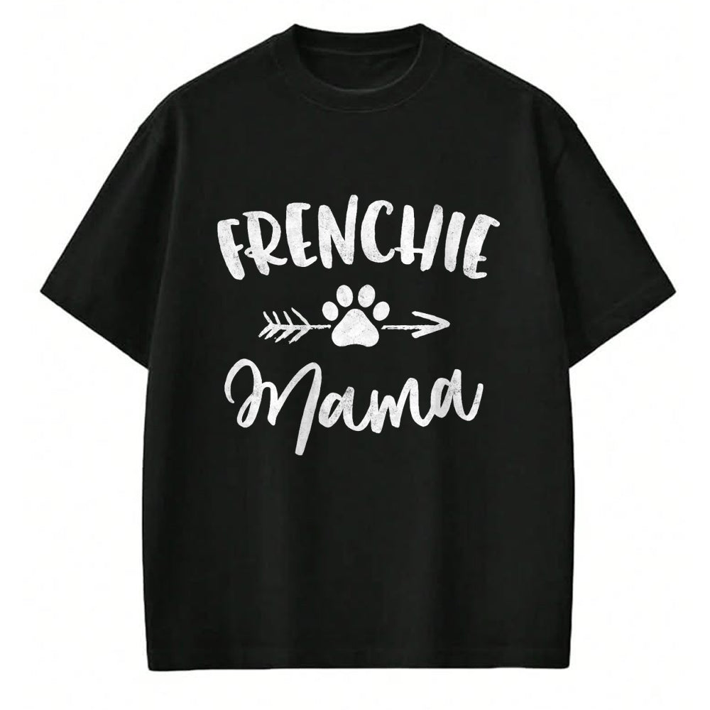 Dog Love Shirt, Dog Lover Gift T-Shirt/Hoodie/Sweatshirt HLT00 - Frenchie Mama French Bulldog Lover Owner Gift Dog Mom Mother T-Shirt