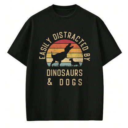 Best Dinosaur Lover Shirt, Funny Dinosaur UnisexT-Shirt/Hoodie/Sweatshirt HLT00 - Easily distracted by Dinosaurs and dogs I heart Dinosaur dog T-Shirt