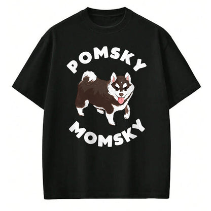 Dog Love Shirt, Dog Lover Gift T-Shirt/Hoodie/Sweatshirt HLT00 - Pomsky Momsky for Dog Pet Mom T-Shirt