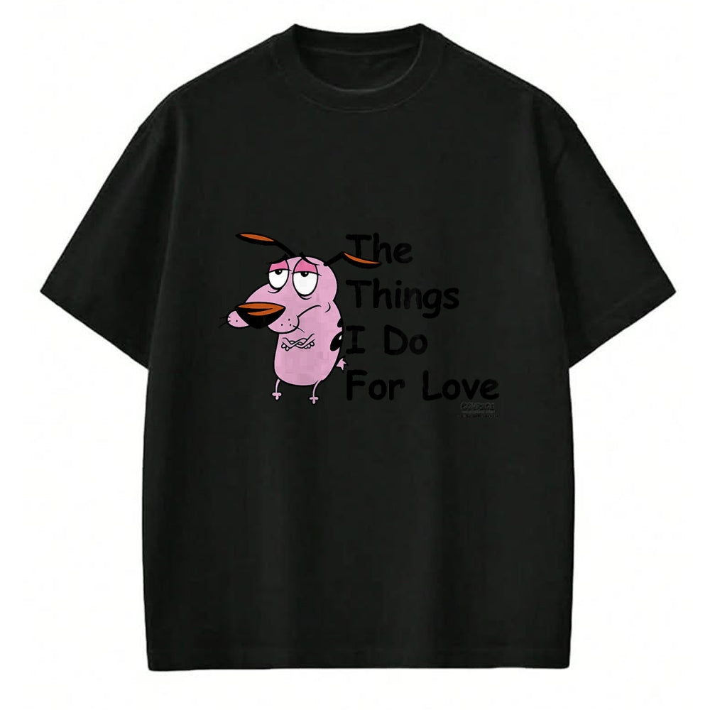 Dog Love Shirt, Dog Lover Gift T-Shirt/Hoodie/Sweatshirt HLT00 - Courage the Cowardly Dog For Love T-Shirt
