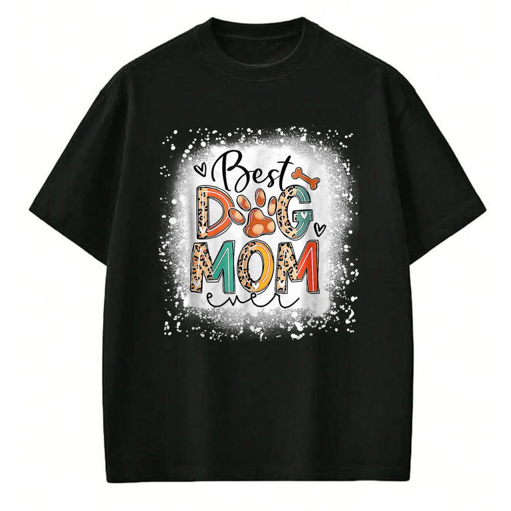 Dog Love Shirt, Dog Lover Gift T-Shirt/Hoodie/Sweatshirt HLT00 - Best Dog Mom Ever Bleached Mother_s Day Dog Mommy Girl T-Shirt