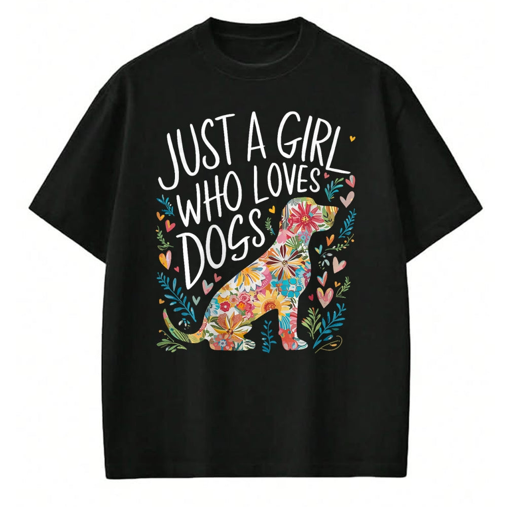 Dog Love Shirt, Dog Lover Gift T-Shirt/Hoodie/Sweatshirt HLT00 - Dog Cute Just A Girl Who Loves Dogs T-Shirt