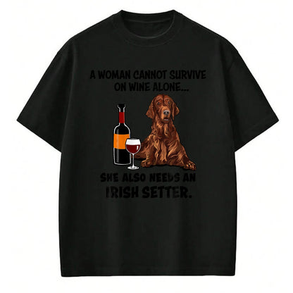 Dog Love Shirt, Dog Lover Gift T-Shirt/Hoodie/Sweatshirt HLT00 - Funny Irish Setter & Wine Lover Dog Mom Surprise T-Shirt