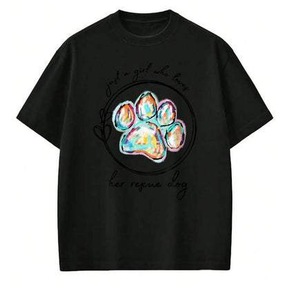 Dog Love Shirt, Dog Lover Gift T-Shirt/Hoodie/Sweatshirt HLT00 - Just a girl who loves her rescue dog T-Shirt