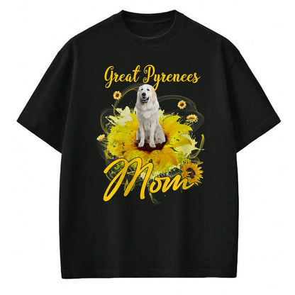 Dog Love Shirt, Dog Lover Gift T-Shirt/Hoodie/Sweatshirt HLT00 - Sunflower Great Pyrenees Mom Dog Lover Mother_s T-Shirt