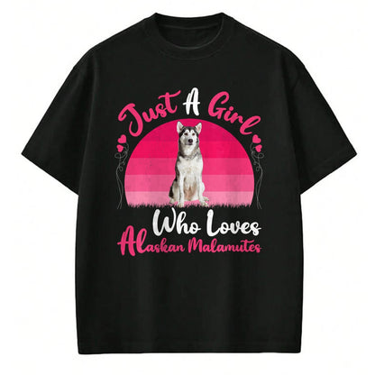 Dog Love Shirt, Dog Lover Gift T-Shirt/Hoodie/Sweatshirt HLT00 - Vintage Dog Lover Just A Girl Who Loves Alaskan Malamutes T-Shirt