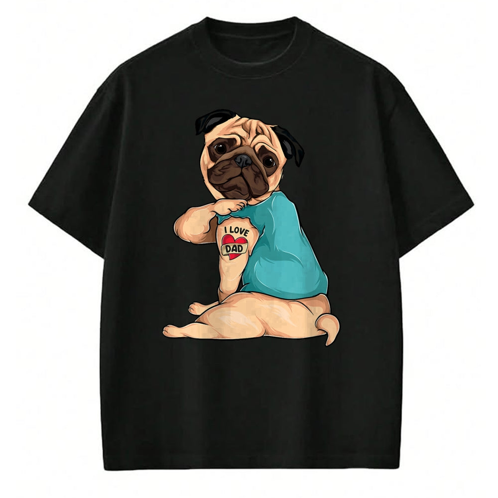 Dog Love Shirt, Dog Lover Gift T-Shirt/Hoodie/Sweatshirt HLT00 - Father_s Day gift funny dog Pug i love Dad tattoo T-Shirt