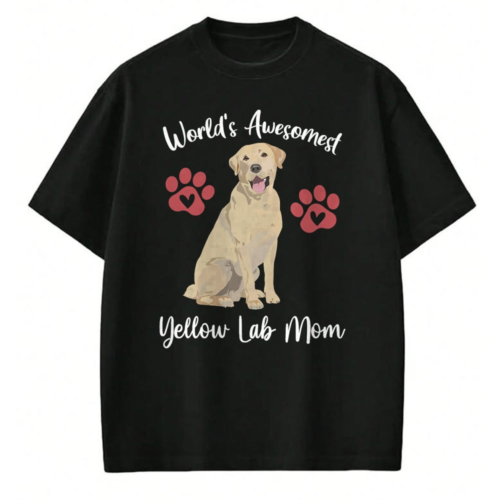 Dog Love Shirt, Dog Lover Gift T-Shirt/Hoodie/Sweatshirt HLT00 - WORLDS AWESOMEST YELLOW LAB MOM Funny Dog Lover Saying Quote T-Shirt