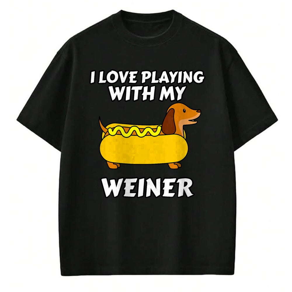 Dog Love Shirt, Dog Lover Gift T-Shirt/Hoodie/Sweatshirt HLT00 - I Love Playing With My Wiener Dachshund Dog Weenie T-Shirt