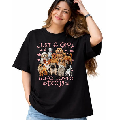 Dog Love Shirt, Dog Lover Gift T-Shirt/Hoodie/Sweatshirt HLT00 - Funny Cute Dog Puppy Lover Just A Girl Who Loves Dogs T-Shirt