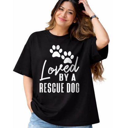 Dog Love Shirt, Dog Lover Gift T-Shirt/Hoodie/Sweatshirt HLT00 - Loved By A Rescue Dog - Foster Mom Rescue Dad T-Shirt